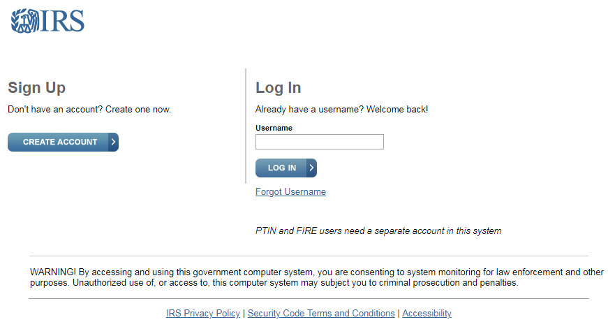 This is what the IRS login screen will look like. Sign up or log back into your account.